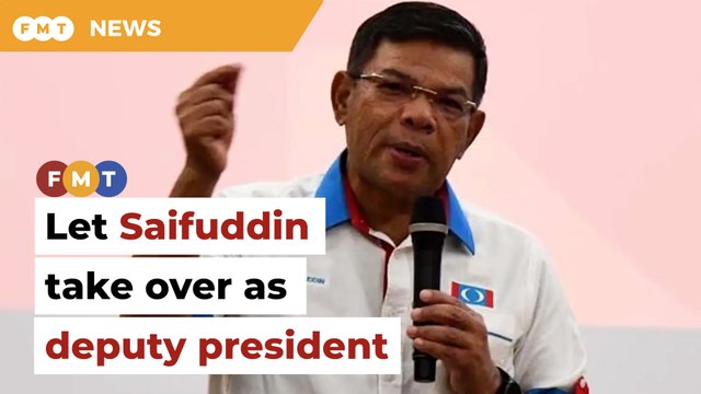 Let Saifuddin take over as deputy president, PKR man tells Rafizi