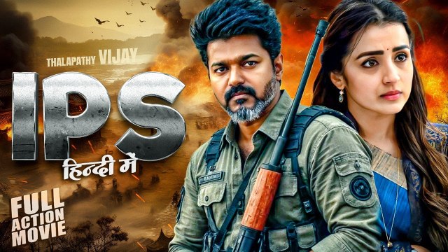 IPS (2025) - Vijay Thalpathy, Trisha Krishnan - South Dubbed Hindi Action New Release Movie 2025