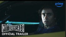 Motorheads | Official Trailer - Prime Video