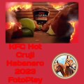 KFC Hot Cruji Habanero 2023 FotoPlay
