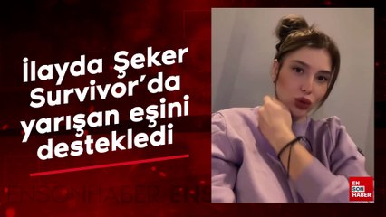 İlayda Şeker Survivor'da yarışan eşini destekledi