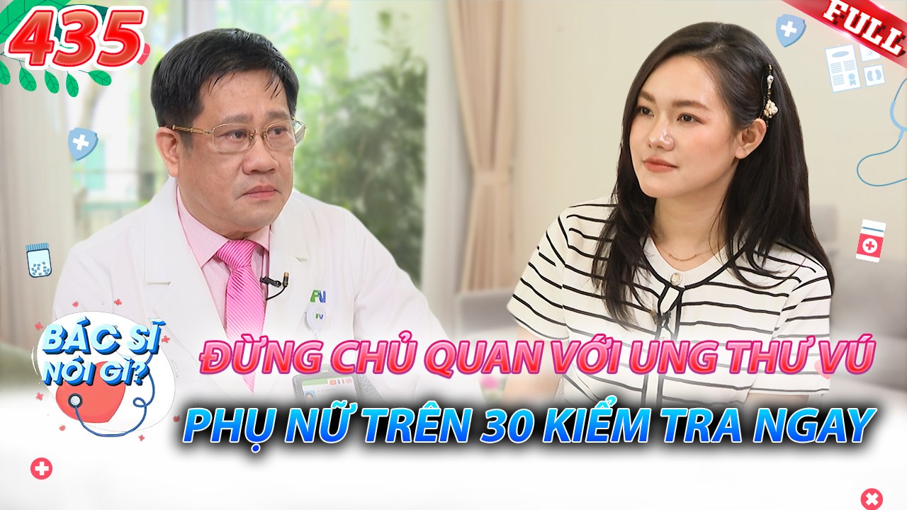 Bác Sĩ Nói Gì 2025 - Tập 435
