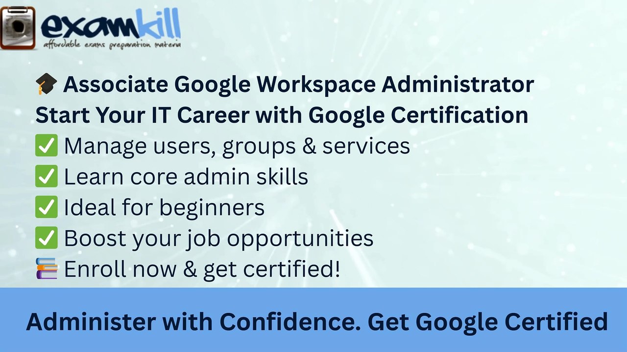 Google Workspace Administrator Certification: Unlock Your Future