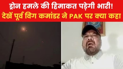 पाकिस्तान पर भारत का जवाबी हमला कितना कड़ा होगा? देखें पूर्व विंग कमांडर का बयान
