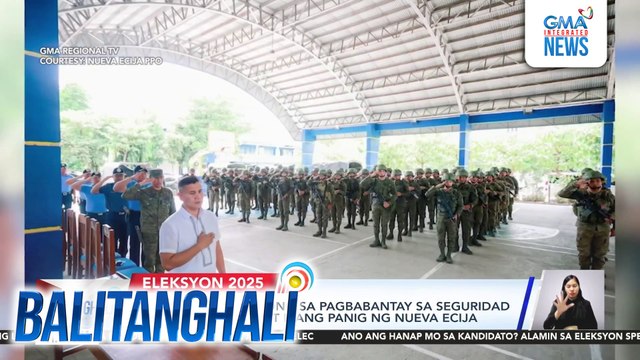 66 sundalo, tutulong sa pagbabantay sa seguridad sa eleksyon sa iba't ibang panig ng Nueva Ecija | Balitanghali