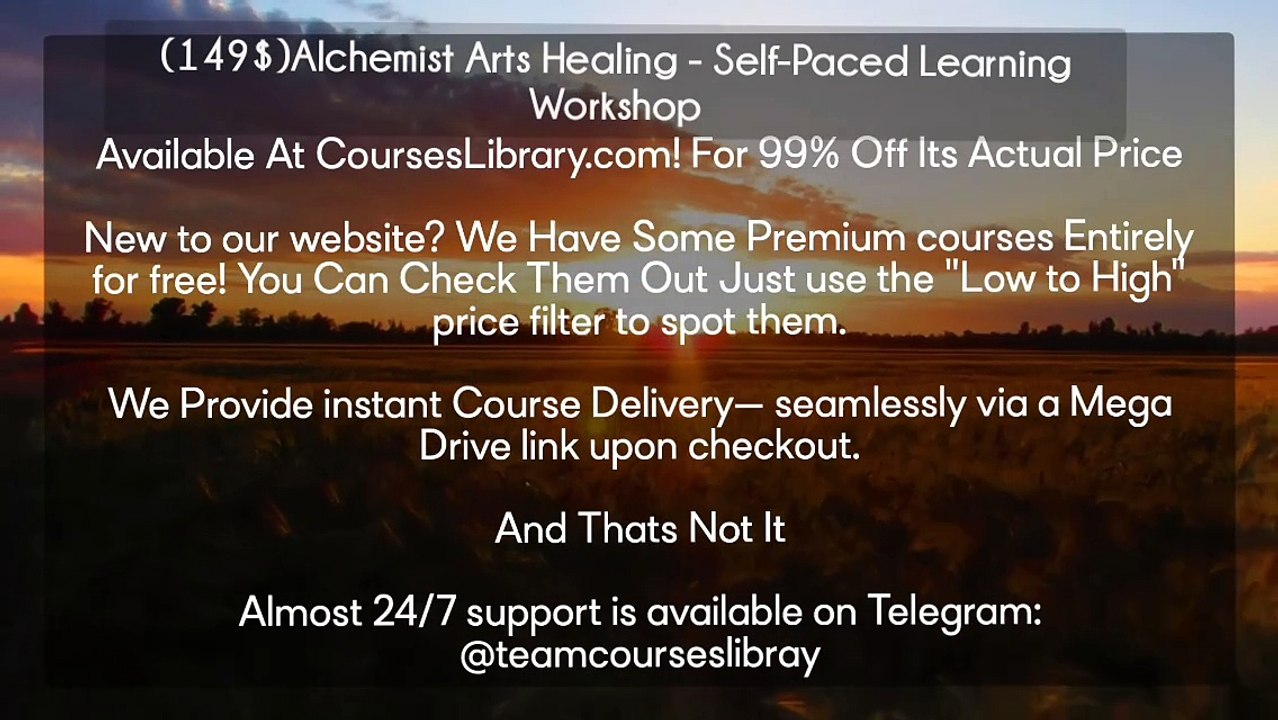 (courseslibrary.com)(149$)Alchemist Arts Healing - Self-Paced Learning Workshop Course download