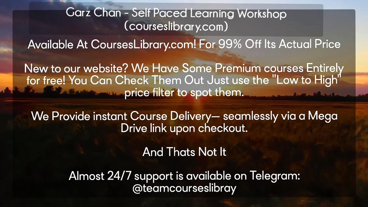 (courseslibrary.com)Garz Chan - Self Paced Learning Workshop (courseslibrary.com) Course download