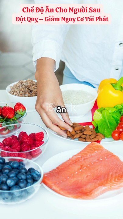 Chế độ ăn cho người sau đột quỵ – Giảm nguy cơ tái phát