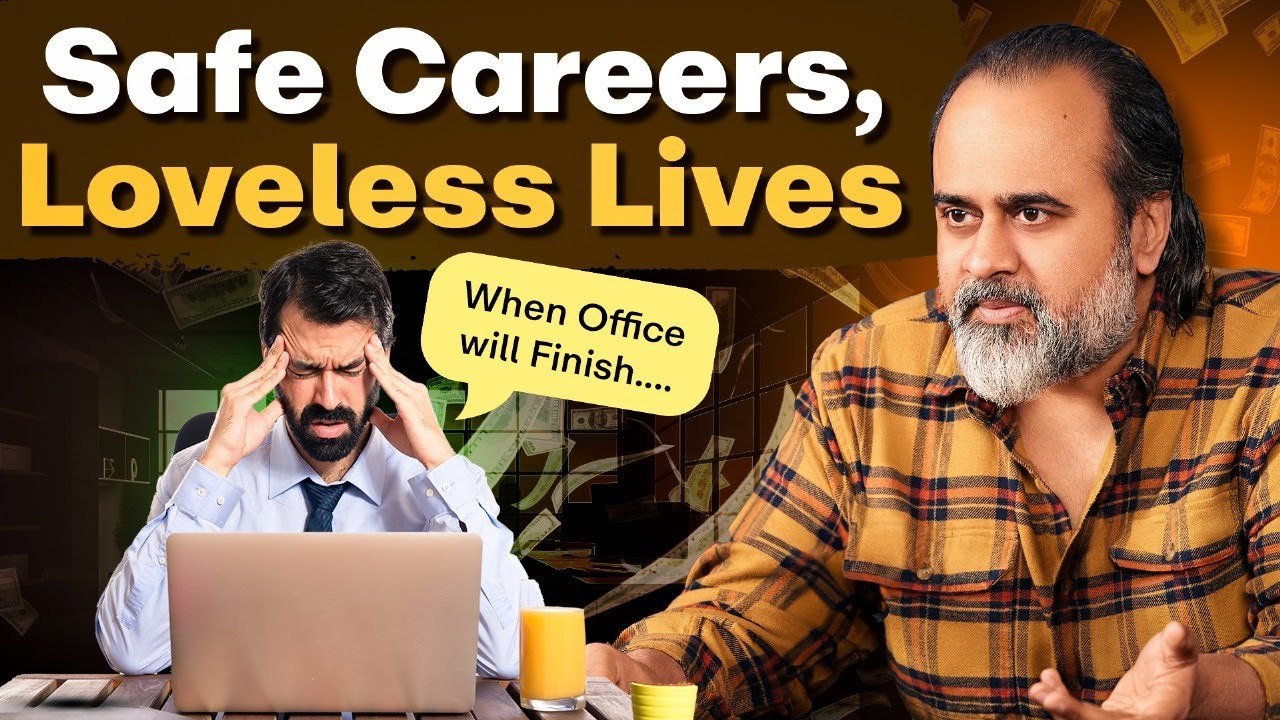 Safe Careers, Loveless Lives – The Indian Trap || Acharya Prashant (2024)
