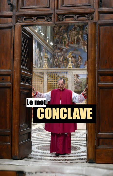 Le mot CONCLAVE