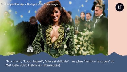 "Too much", "Look ringard", "elle est ridicule" : les pires "fashion faux pas" du Met Gala 2025 (selon les internautes)