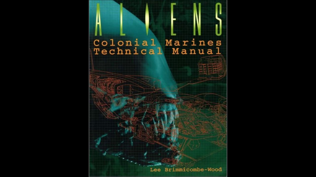ALIENS---COLONIAL MARINES TECHNICAL MANUAL