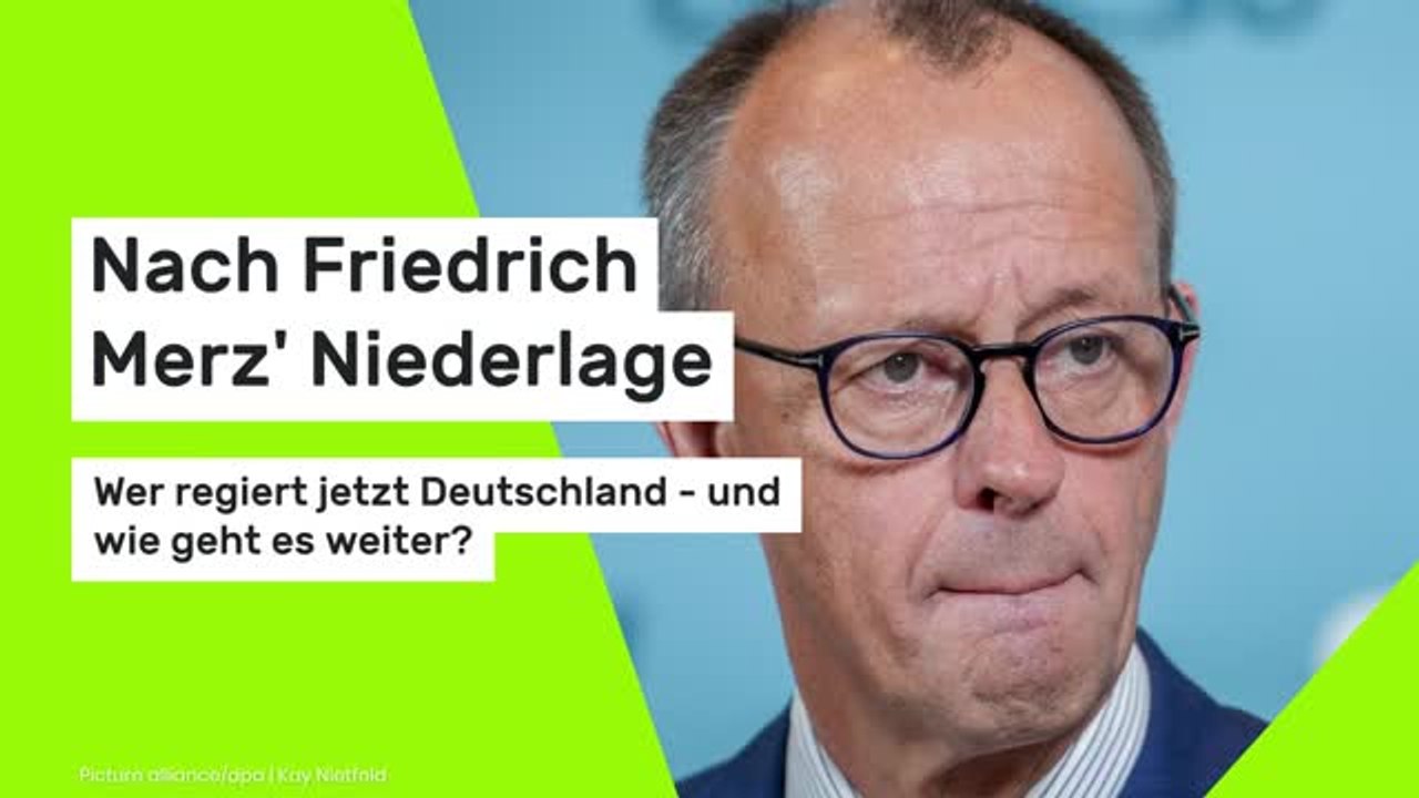 Nach Friedrich Merz' Niederlage: Wer regiert jetzt Deutschland - und wie geht es weiter?