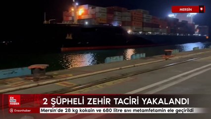 Mersin’de 28 kg kokain ve 680 litre sıvı metamfetamin ele geçirildi