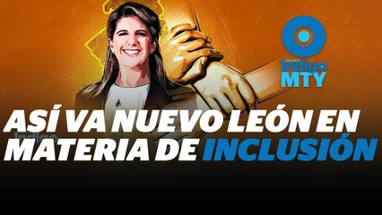 Impacto social en NL en 3 años de gobierno | Reporte Indigo