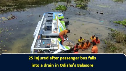 25 injured after passenger bus falls into a drain in Odisha’s Balasore