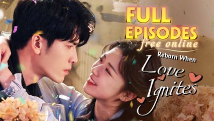 Reborn When Love Ignites Chinese Drama