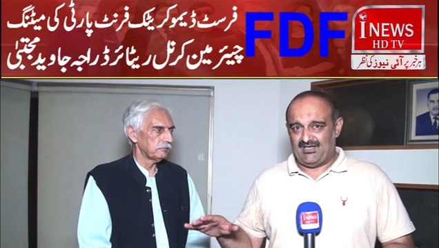 Lahore Chairman First Democratic Front Party Chairman Colonel (retd) Raja Javed Mujtaba