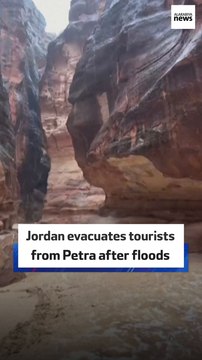 Jordan evacuates tourists from Petra after floods