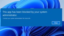 How do you stop this app has been blocked by your administrator on Windows 11/10/8/7