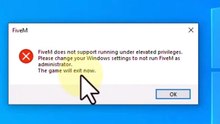 FiveM does not support running under elevated privileges - Error Solved