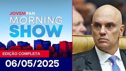 JULGAMENTO CONTRA 4º NÚCLEO DO SUPOSTO GOLPE DE ESTADO | MORNING SHOW - 06/05/25