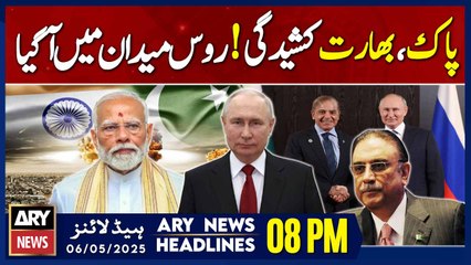 ARY News 8 PM Headlines || 6th May 2025 - Pak-India Tension - President Zardari's Huge Statement