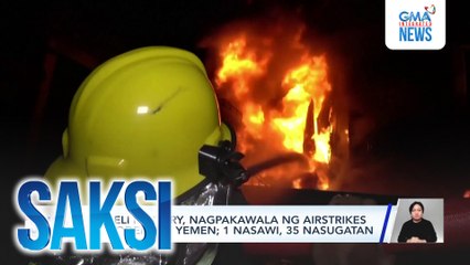 Israeli military, nagpakawala ng airstrikes sa Hodeidah, Yemen; 1 nasawi, 35 nasugatan | Saksi