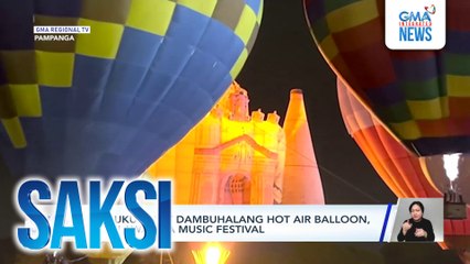 Makukulay at dambuhalang hot air balloon, pinailawan sa music festival | Saksi