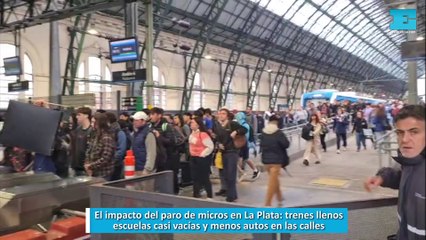 El impacto del paro de micros en La Plata: trenes llenos, escuelas casi vacías y menos autos en las calles