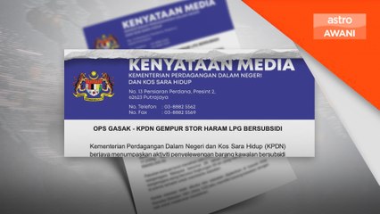 KPDN tumpas aktiviti seleweng LPG bernilaI RM2.4 juta seluruh negara