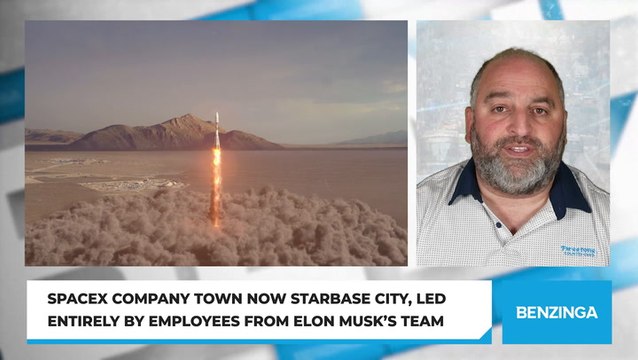 SpaceX Company Town Now Starbase City, Led Entirely By Employees From Elon Musk’s Team
