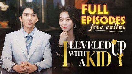 I Leveled Up With A Kid Chinese Drama