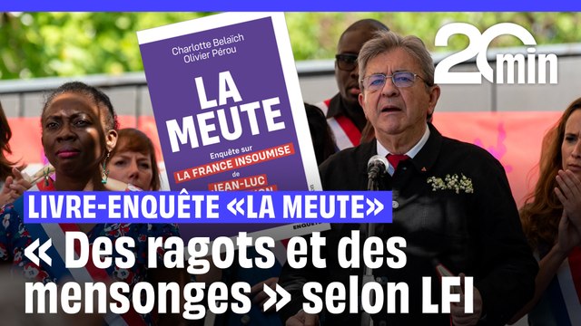La France insoumise répond aux « fausses informations » du livre-enquête « La Meute »