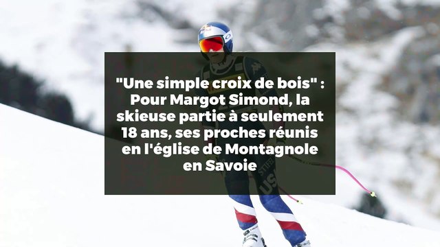 Une simple croix de bois : Pour Margot Simond, la skieuse partie à seulement 18 ans, ses proches réunis en l'église de Montagnole en Savoie