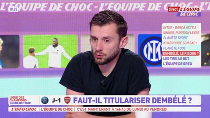 Luis Enrique doit-il prendre le risque de titulariser Dembélé ? - L'Équipe de Choc - extrait