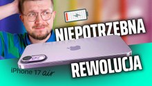 Super cienki, ale JAKIM KOSZTEM. iPhone 17 Air pod lupą