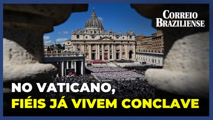 No Vaticano, fiéis já vivem conclave