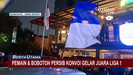 Persib Juara Liga 1 Back to Back,  Bobotoh, Pemain, Hingga Dedi Mulyadi Gelar Konvoi