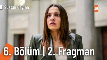 Sustalı Ceylan 6. Bölüm 2. Fragmanı | "Arkamda bıraktığım anıların hepsi kötü"