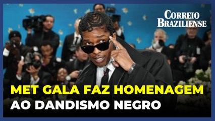 Met Gala faz homenagem ao dandismo negro