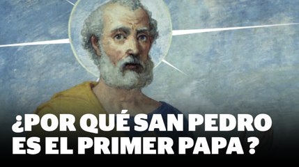 ¿Por qué San Pedro es el primer papa? | Reporte Indigo