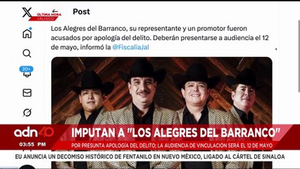 🚨¡Última Hora! Ya es oficial. Los Alegres del Barranco son acusados de apología del delito