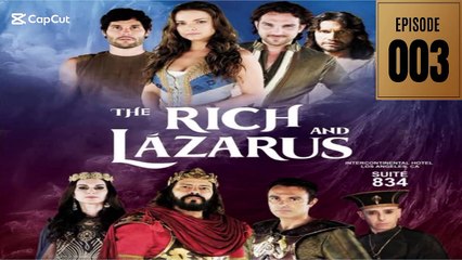 THE RICH AND LAZARUS EPISODE 3