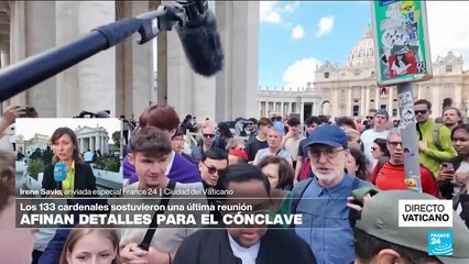 Informe desde el Vaticano: cardenales afinan detalles para el cónclave