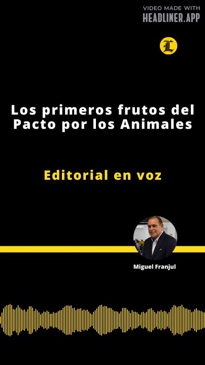 Editorial | Los primeros frutos del Pacto por los Animales