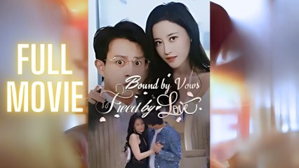 Bound by Vows, Freed By Love Full Movie