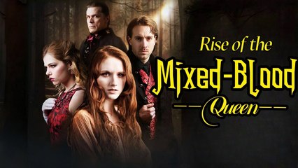 Rise of Mixed-Blood Queen Full Movie