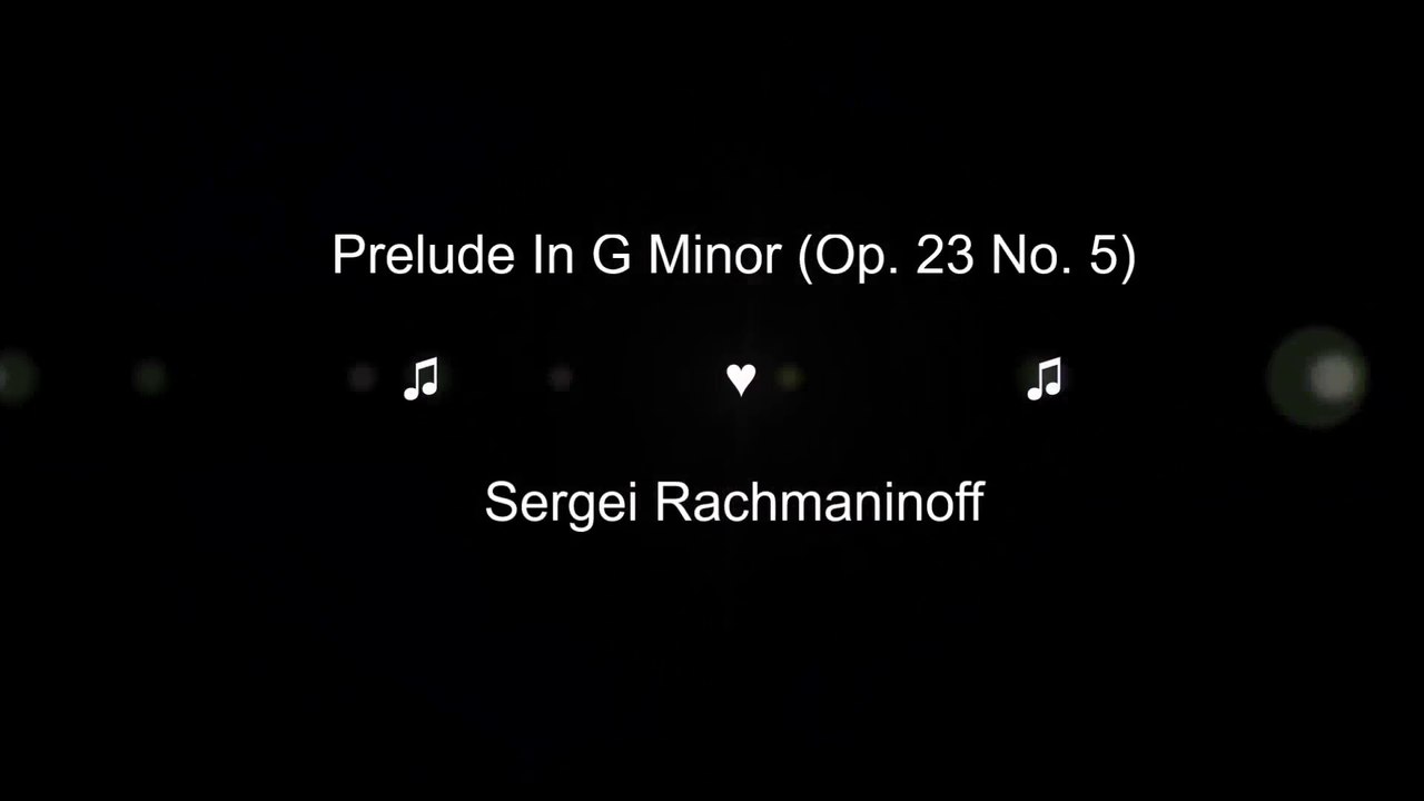 Rachmaninoff - Prelude In G Minor Op 23 No 5
