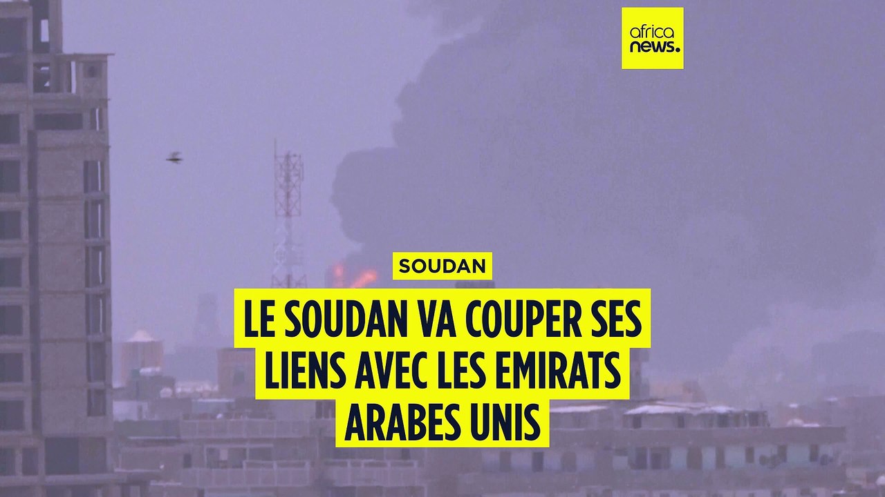Le Soudan veut couper ses liens avec les Émirats arabes unis
